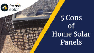 Read more about the article 5 Cons of Home Solar Panels