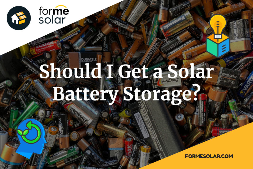 should i get solar battery storage