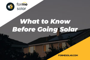 Read more about the article What to Know Before Going Solar