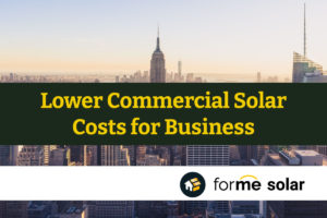 Read more about the article Lower Commercial Solar Costs for Business with Rebates