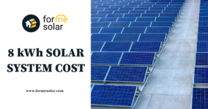 Read more about the article 8 kW Solar System Cost