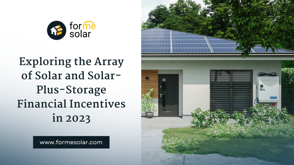 Exploring the array of solar and solar-plus-storage financial incentives in 2023.