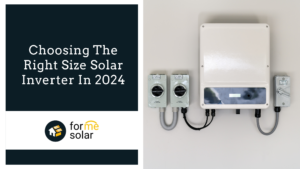 Read more about the article Choosing The Right Size Solar Inverter In 2024